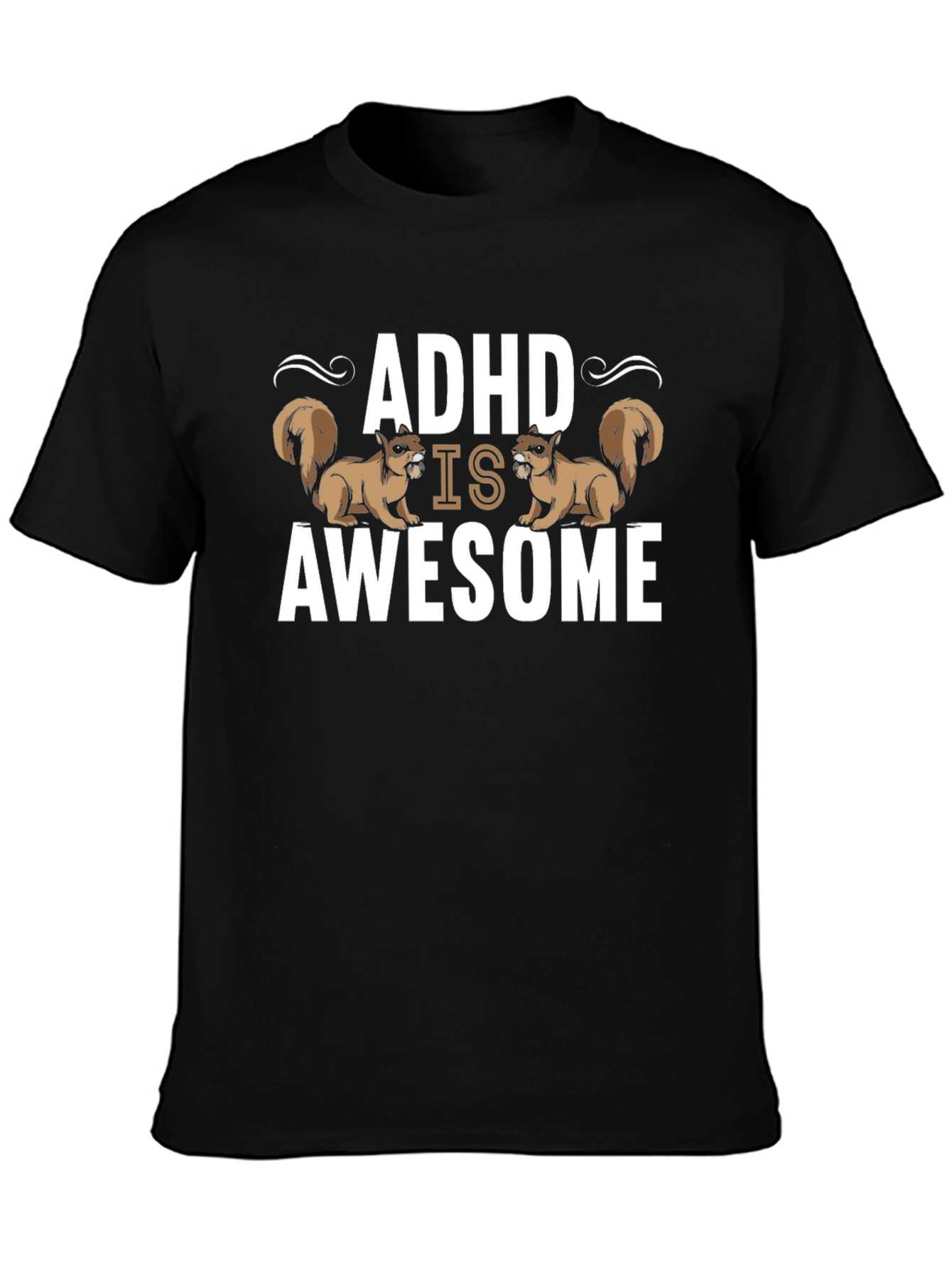 ADHD Is Awesome Squirrel T-Shirt - Black Cotton Tee