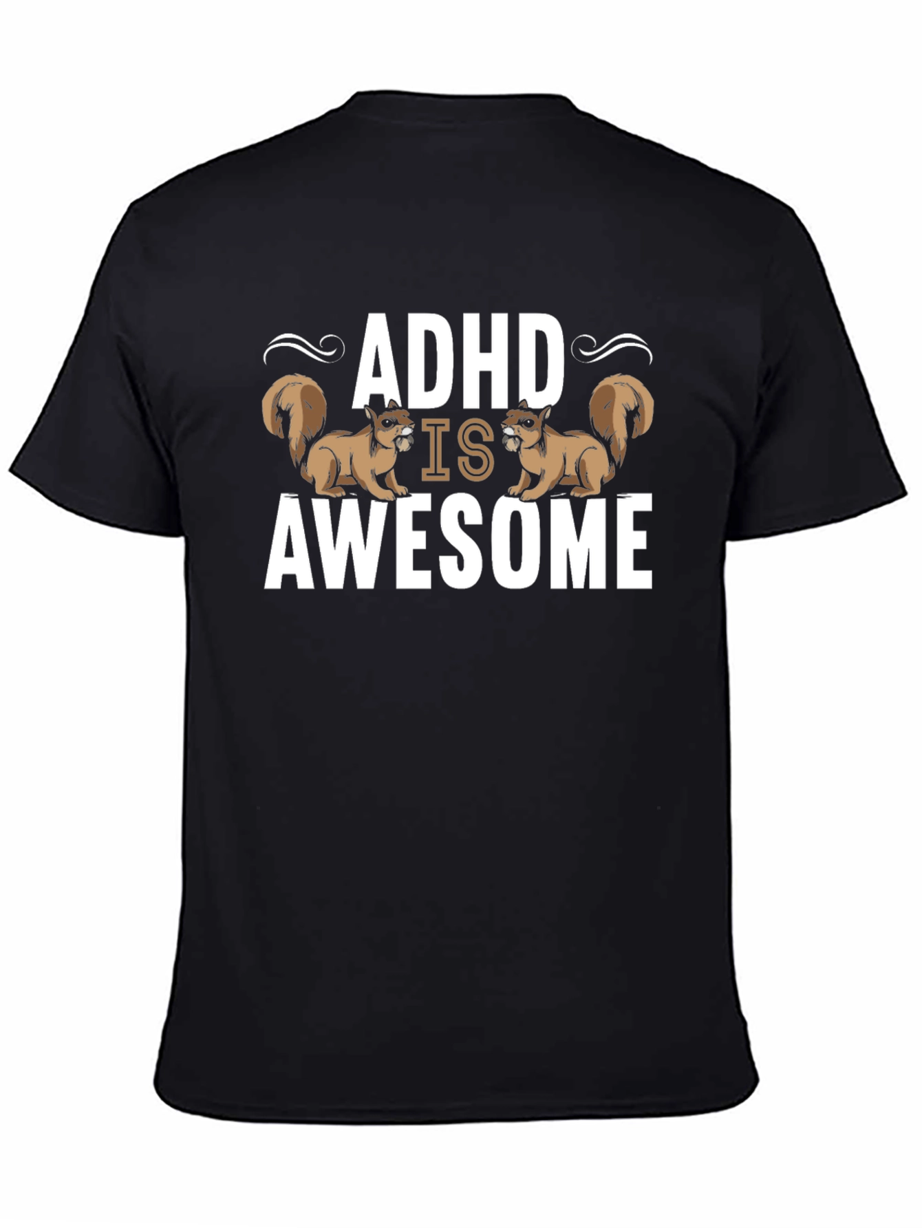 ADHD Is Awesome Squirrel T-Shirt - Black Cotton Tee
