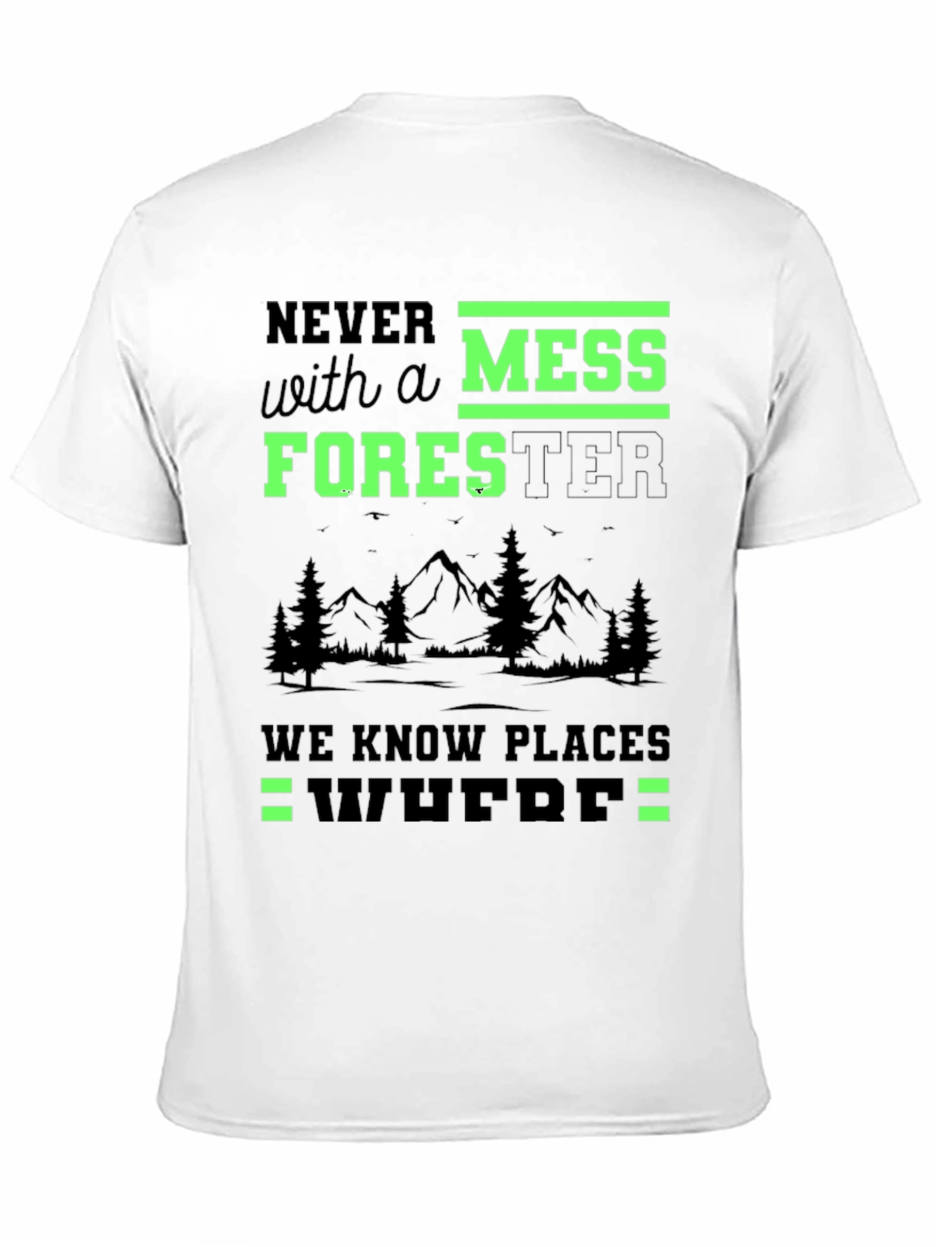 Never Mess with a Forester T-Shirt