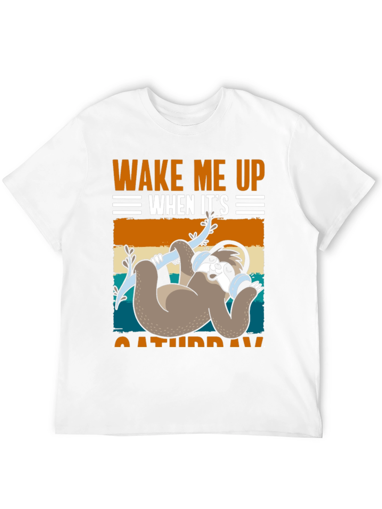 Wake Me Up When Its Saturday Sloth T-Shirt