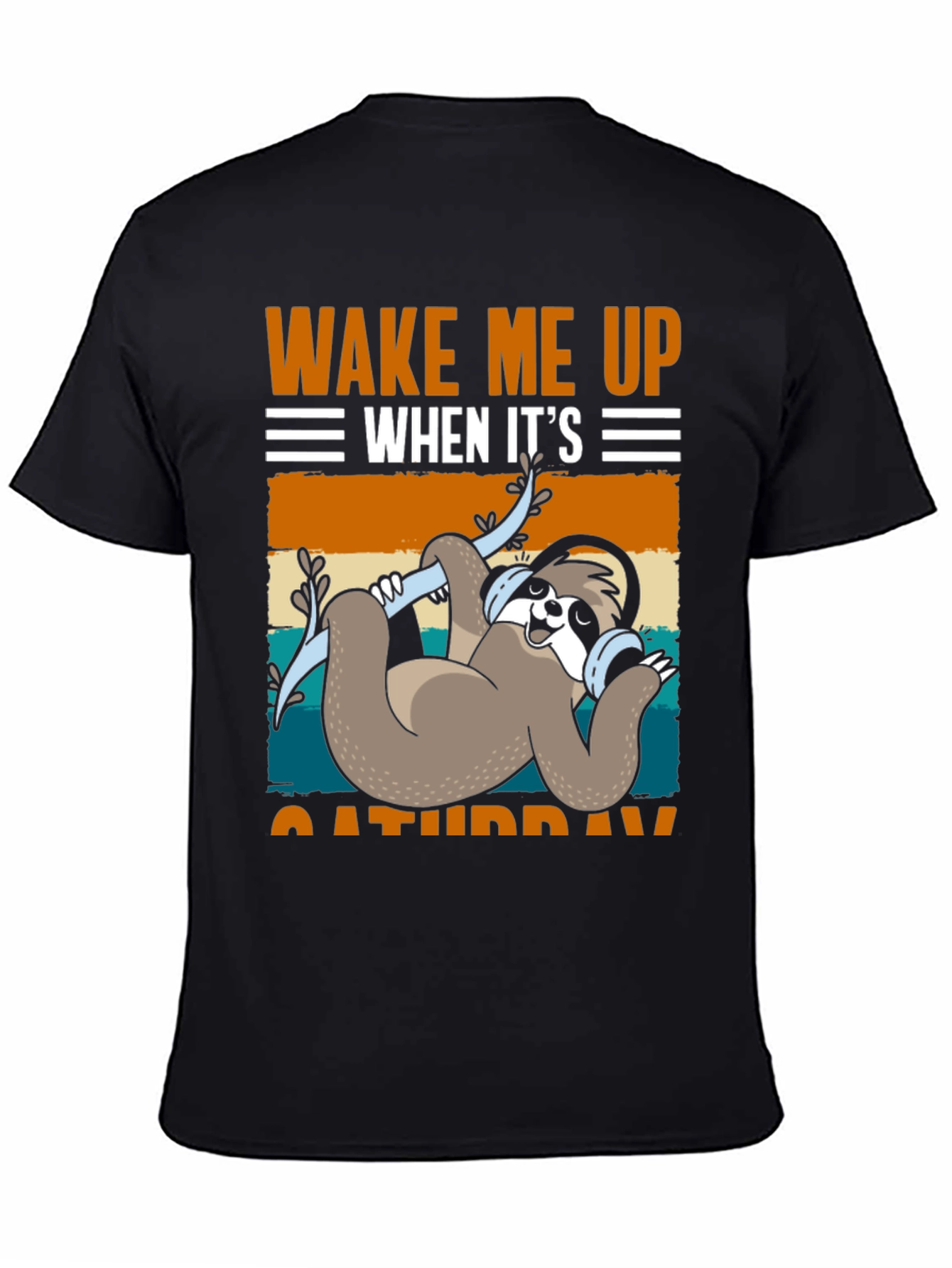 Wake Me Up When Its Saturday Sloth T-Shirt