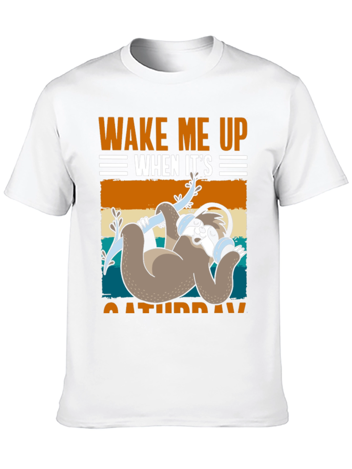Wake Me Up When Its Saturday Sloth T-Shirt