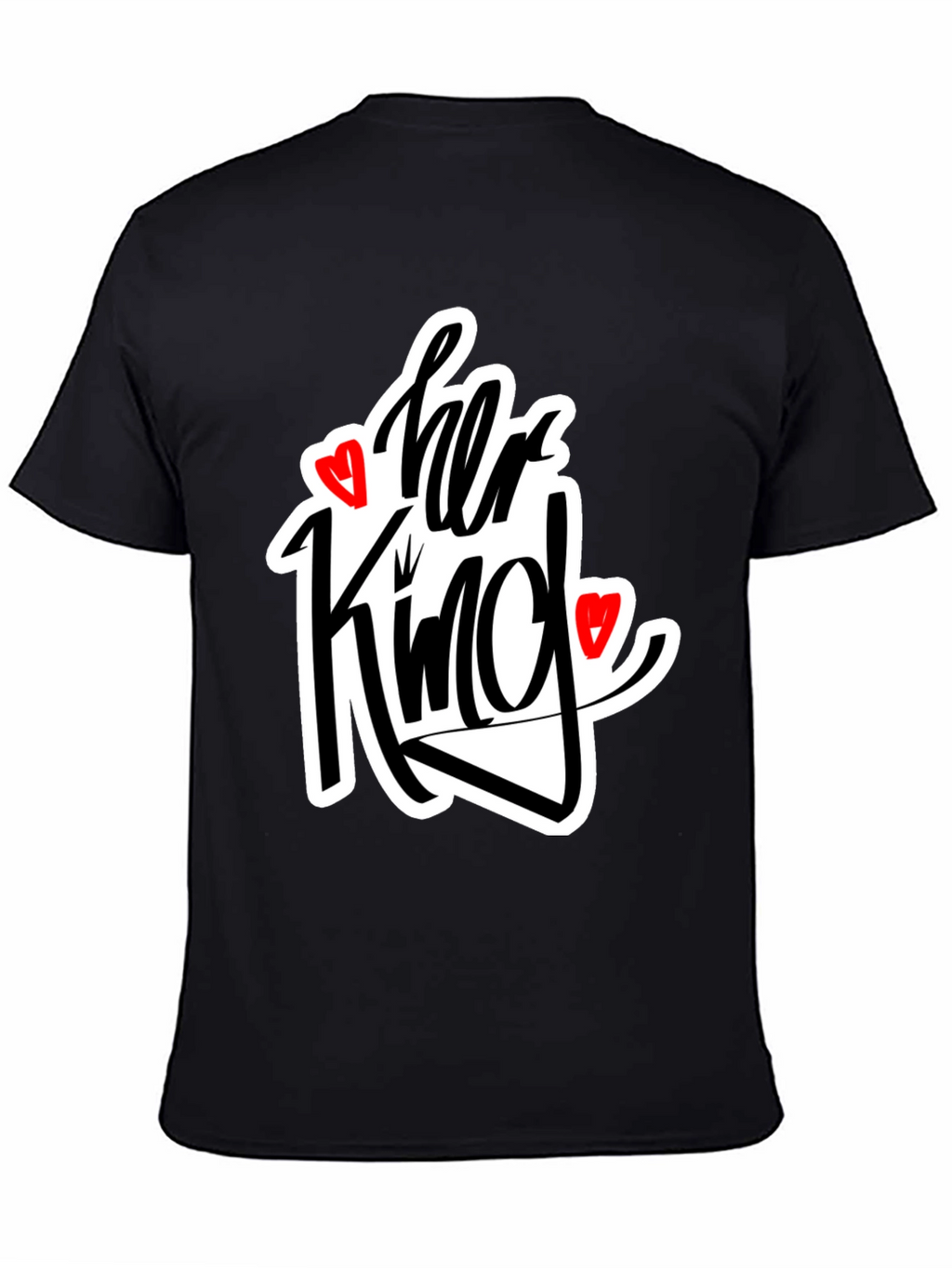 Her King Matching Graphic Tee Shirt
