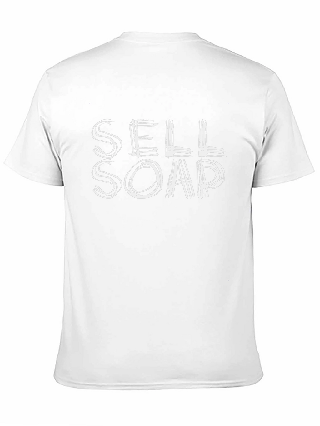 Sell Soap T-Shirt - Funny Slogan Tee
