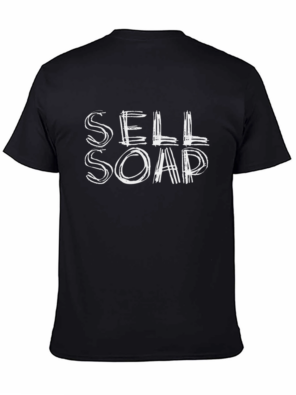Sell Soap T-Shirt - Funny Slogan Tee
