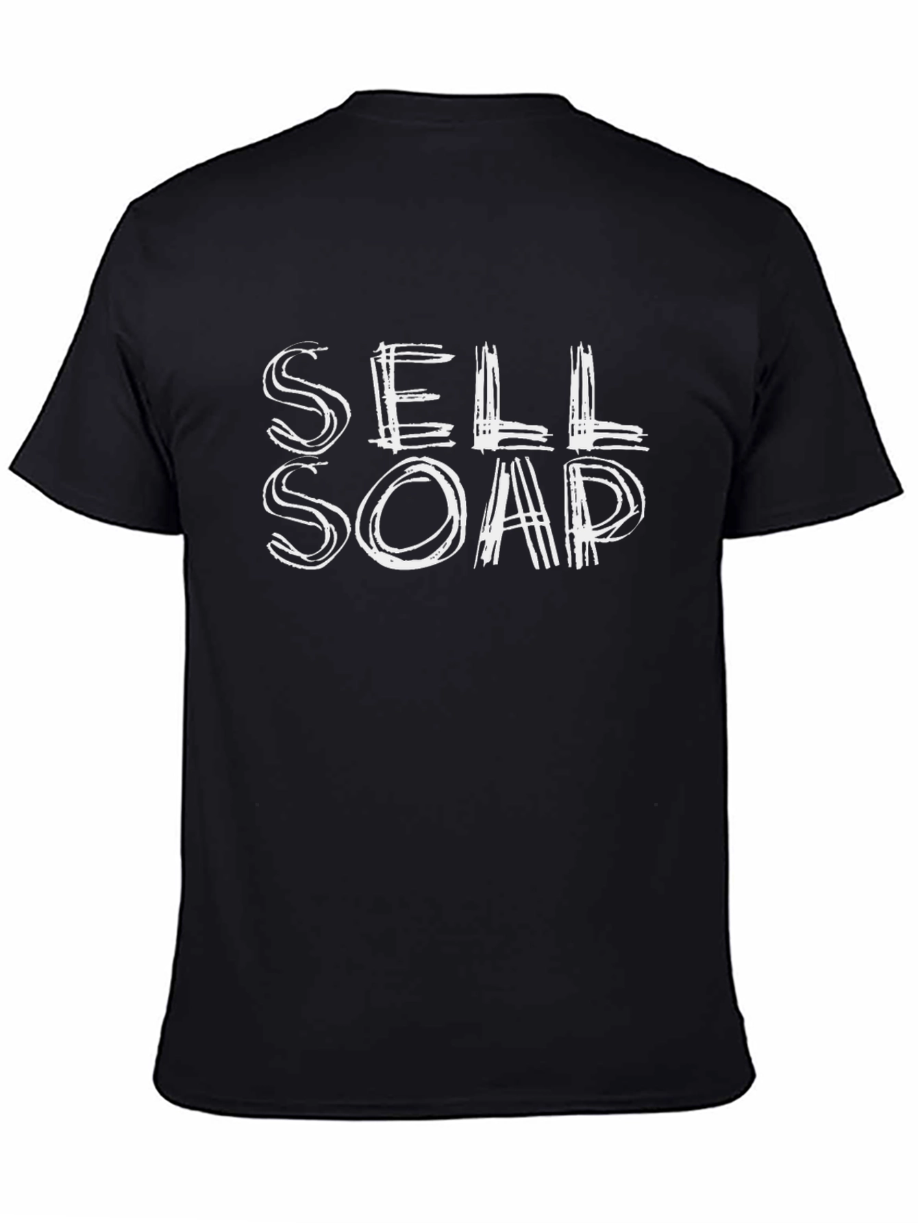 Sell Soap T-Shirt - Funny Slogan Tee