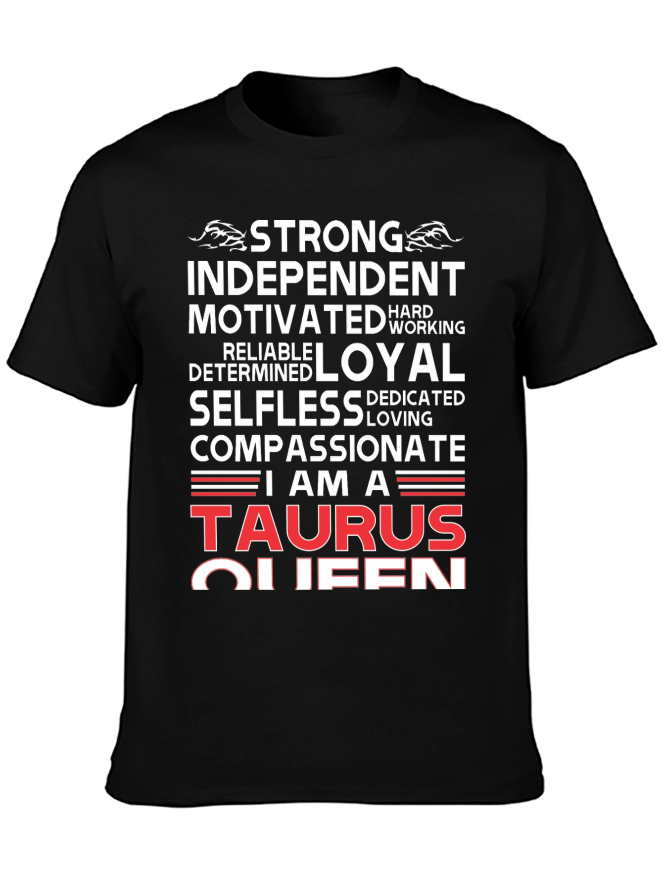 Taurus Queen Graphic Tee - Strong Independent Woman T-Shirt