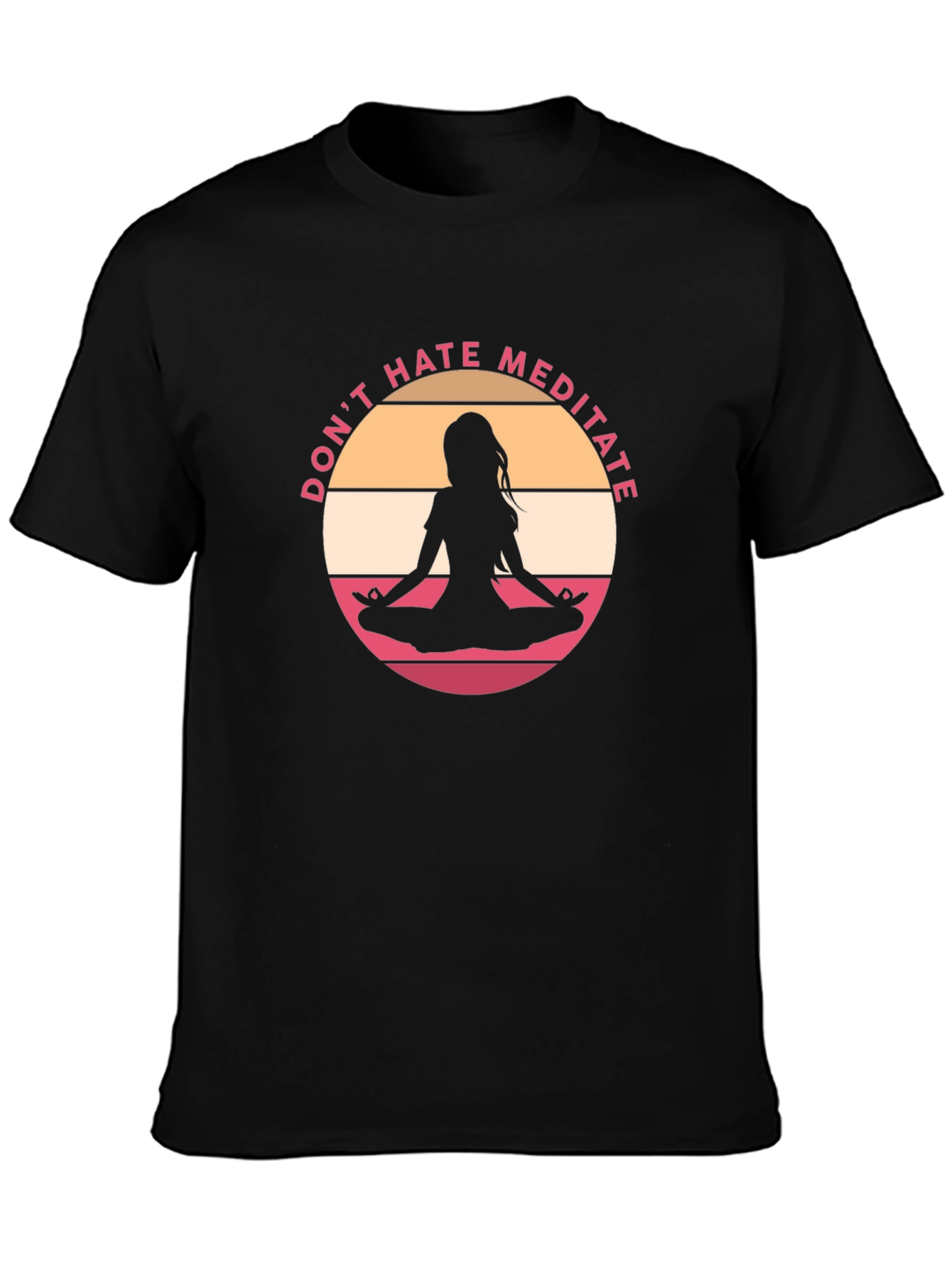 Dont Hate Meditate Black Graphic Tee