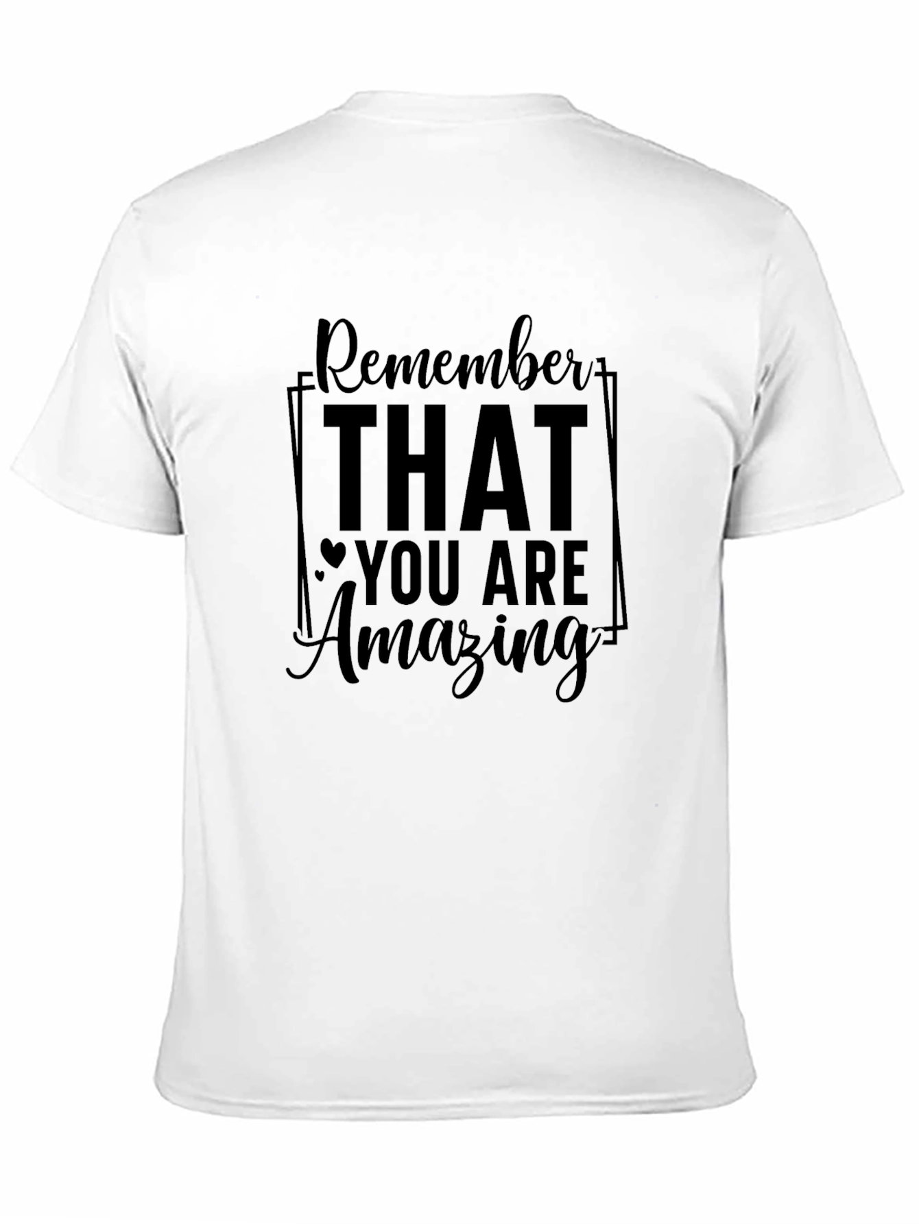 Remember You Are Amazing Black T-Shirt