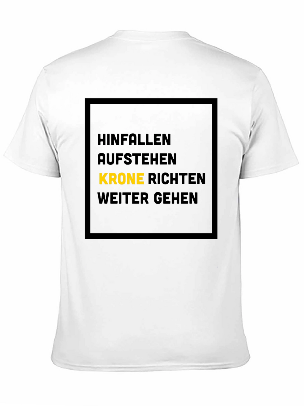 Hinfallen Aufstehen Krone Richten Weiter Gehen T-Shirt