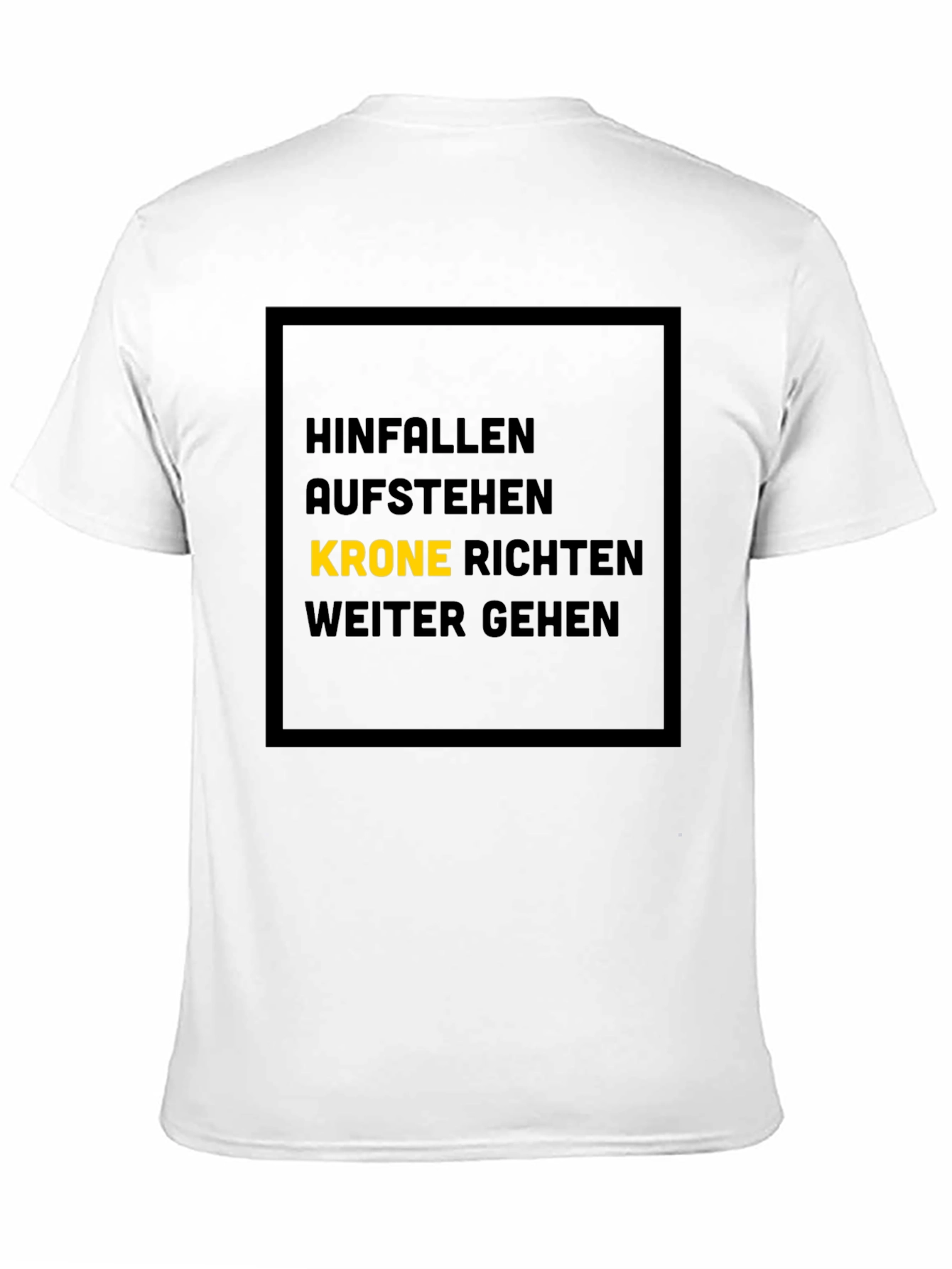 Hinfallen Aufstehen Krone Richten Weiter Gehen T-Shirt