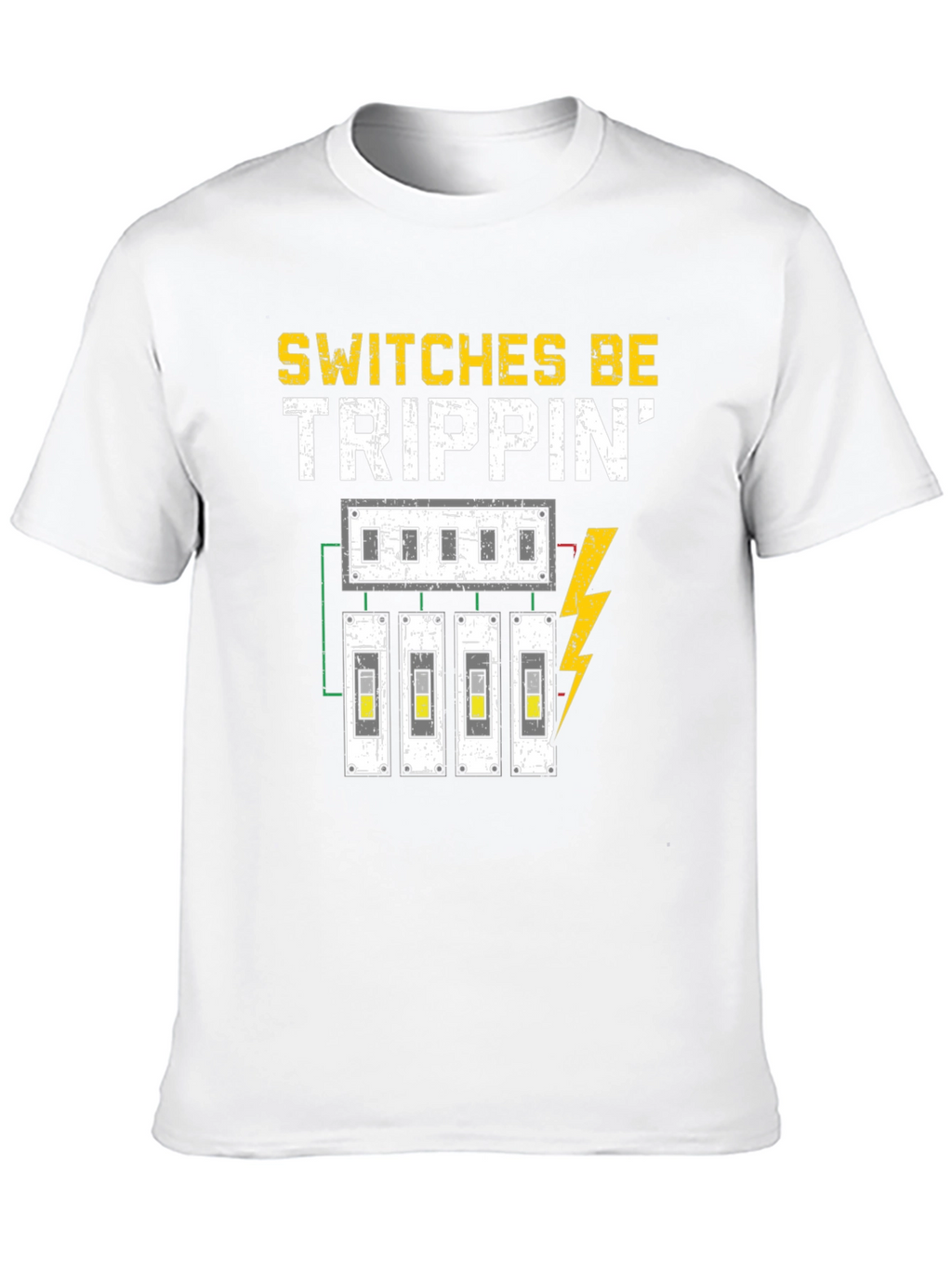 Switches Be Trippin Funny Electrician T-Shirt