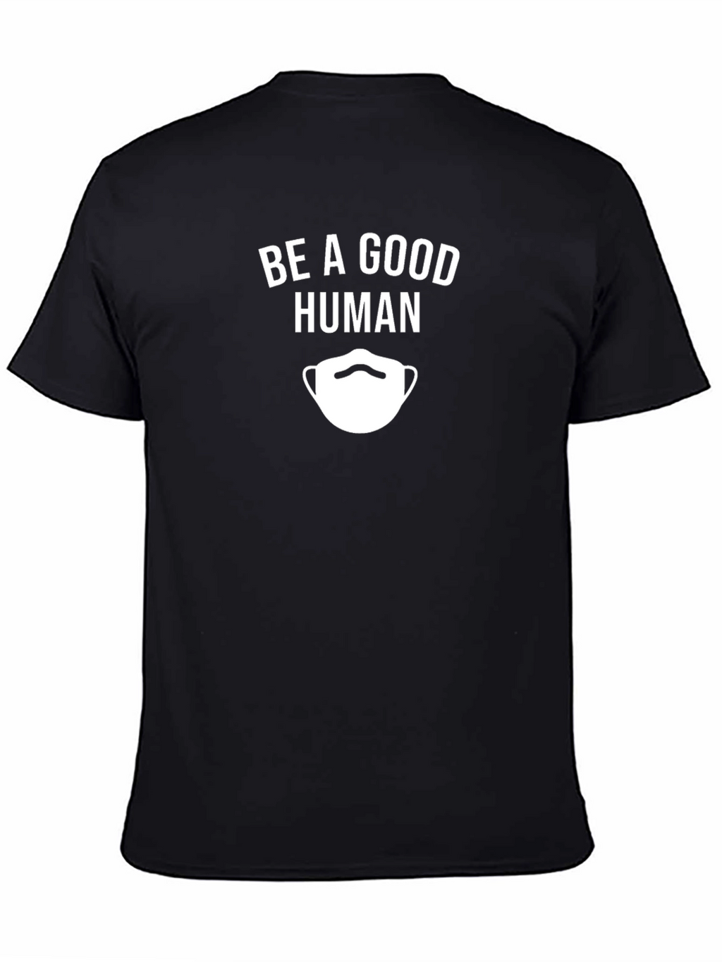 Be A Good Human Graphic Tee - Unisex