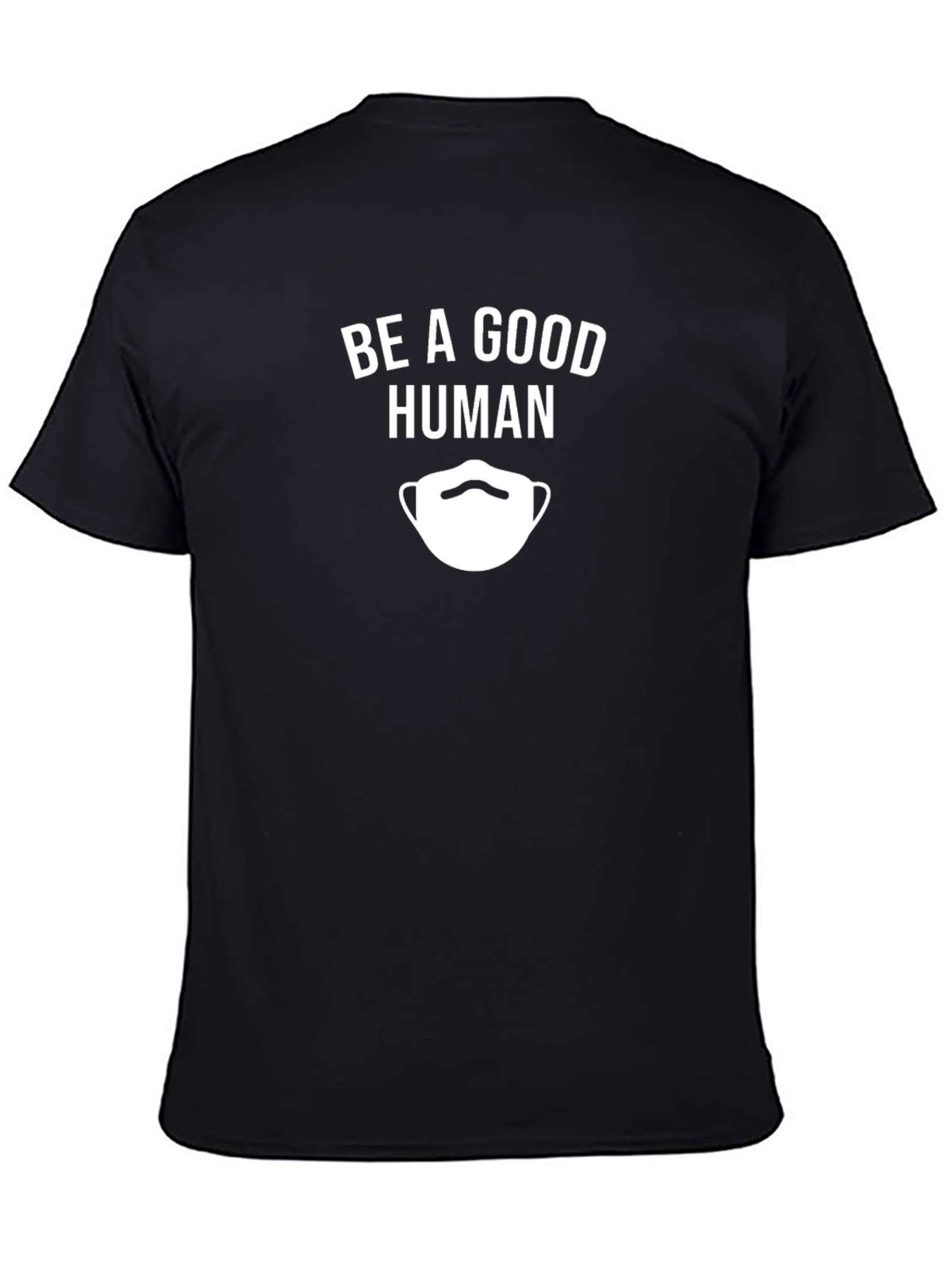 Be A Good Human Graphic Tee - Unisex