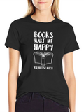 Books Make Me Happy T-Shirt