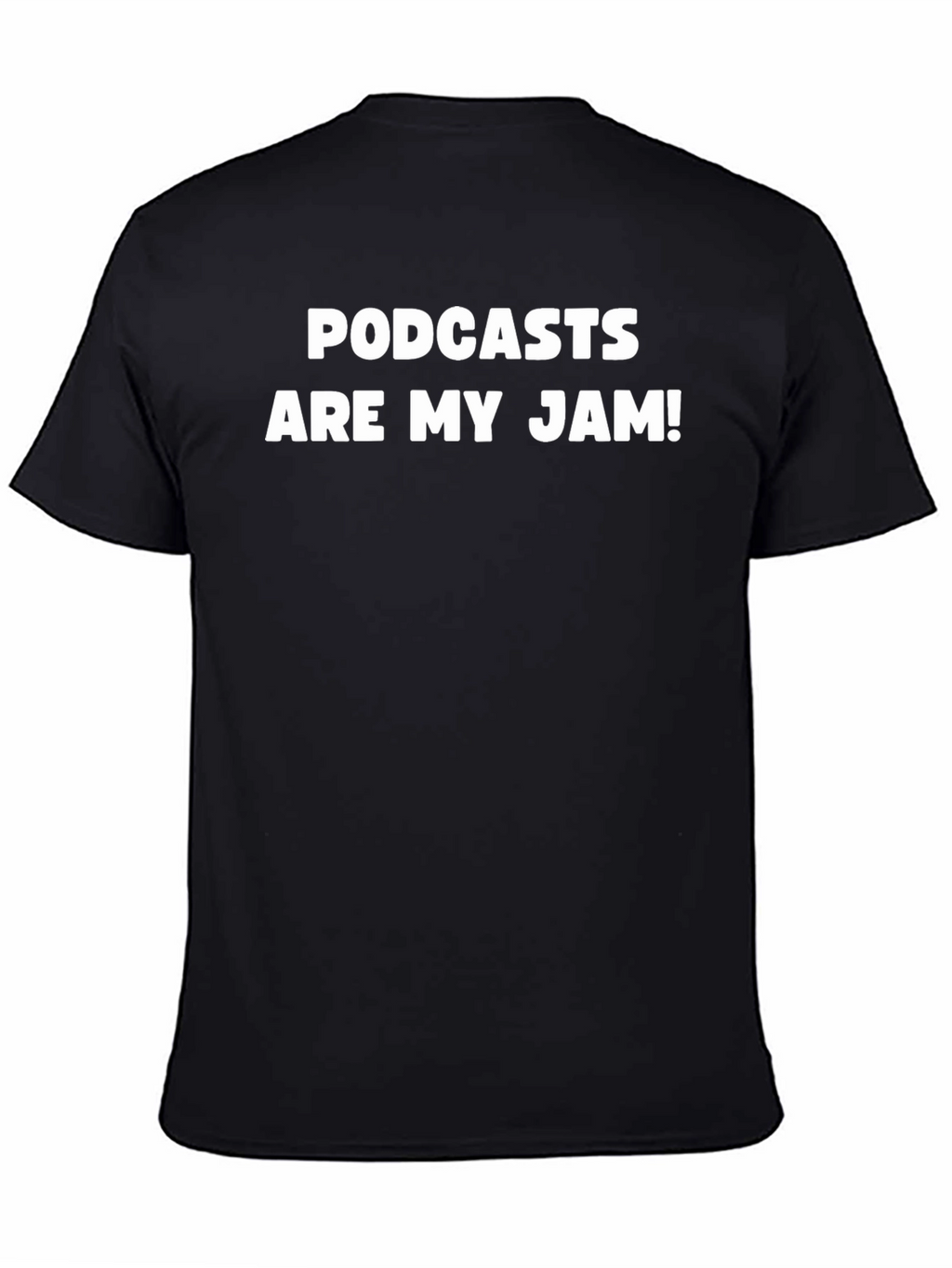 Podcast Lover T-Shirt - Podcasts Are My Jam!