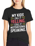 Funny Mom/Dad Motivational Speaking T-Shirt