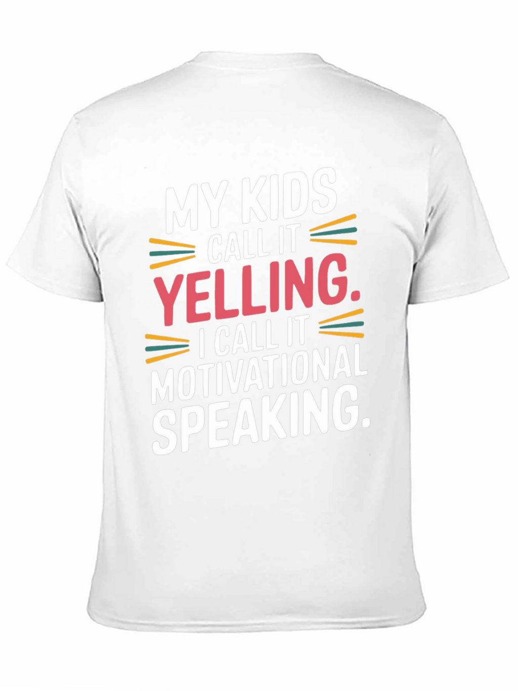 Funny Mom/Dad Motivational Speaking T-Shirt