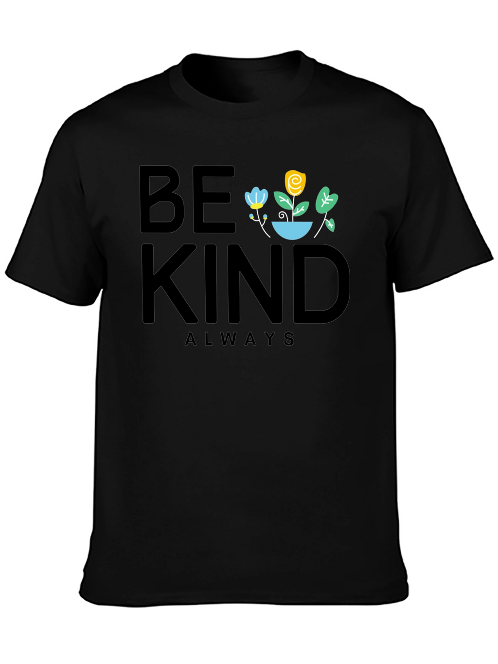 Be Kind Always Graphic T-Shirt - Black