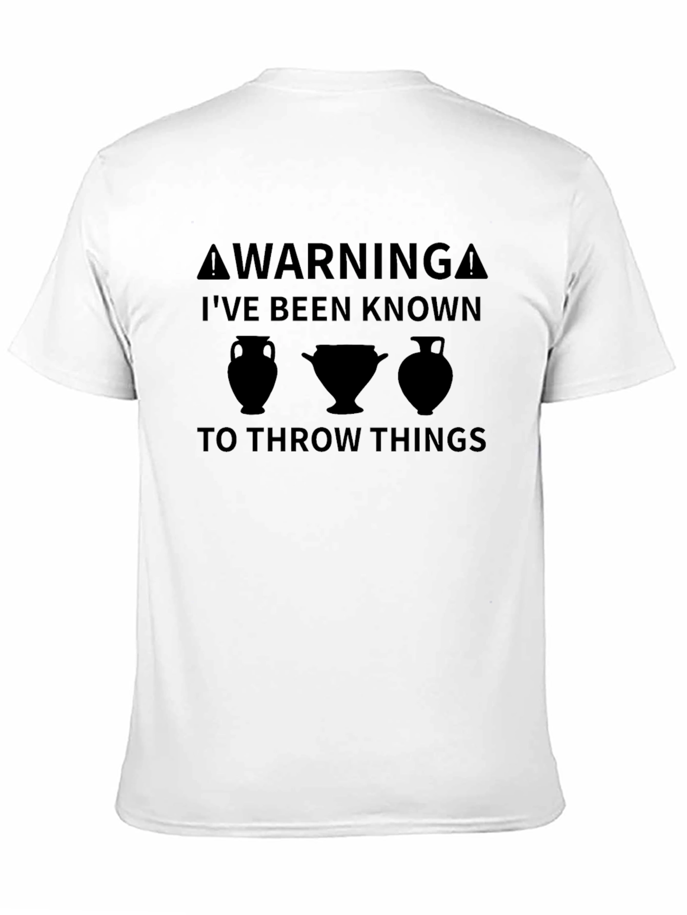 Warning: I Throw Things T-Shirt
