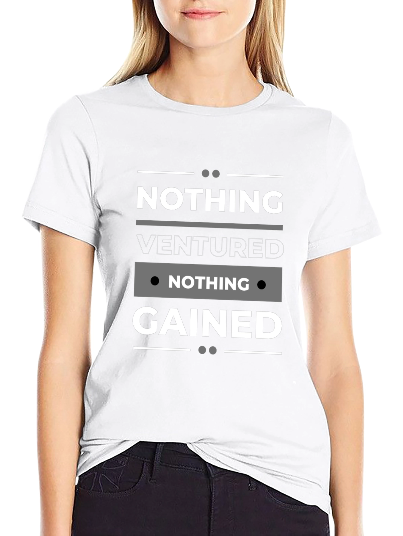 Nothing Ventured Nothing Gained Black T-Shirt