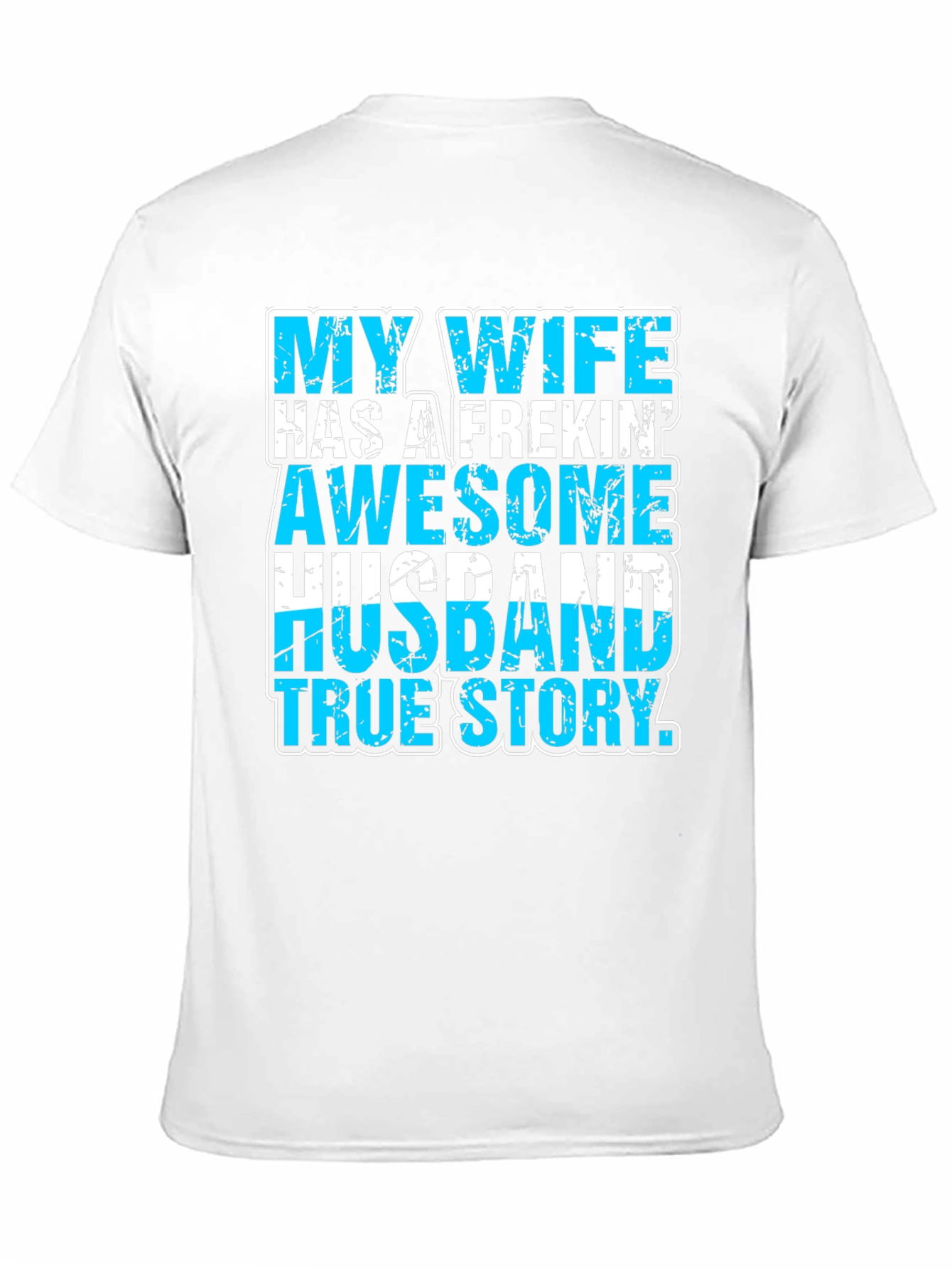 My Wife Awesome Husband T-Shirt Funny Graphic Tee