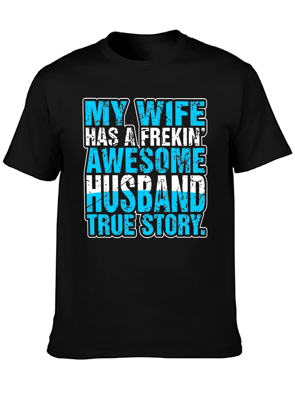 My Wife Awesome Husband T-Shirt Funny Graphic Tee