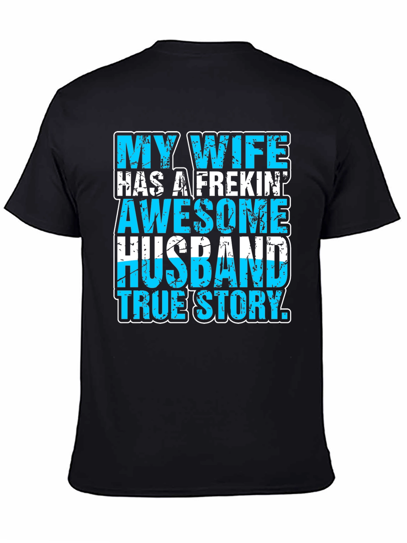 My Wife Awesome Husband T-Shirt Funny Graphic Tee