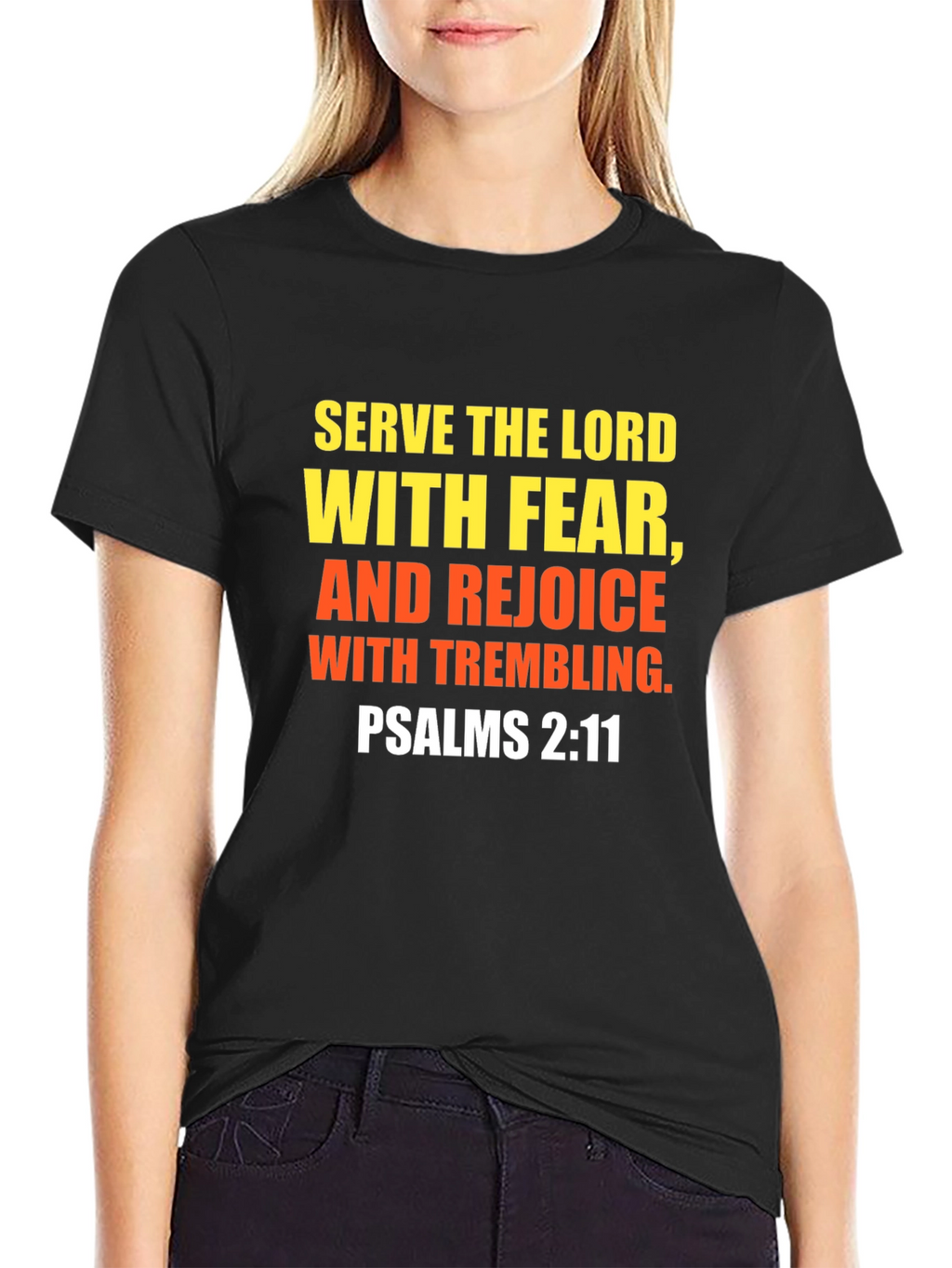 Serve the Lord T-Shirt Psalms 2:11 Christian Faith