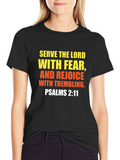Serve the Lord T-Shirt Psalms 2:11 Christian Faith