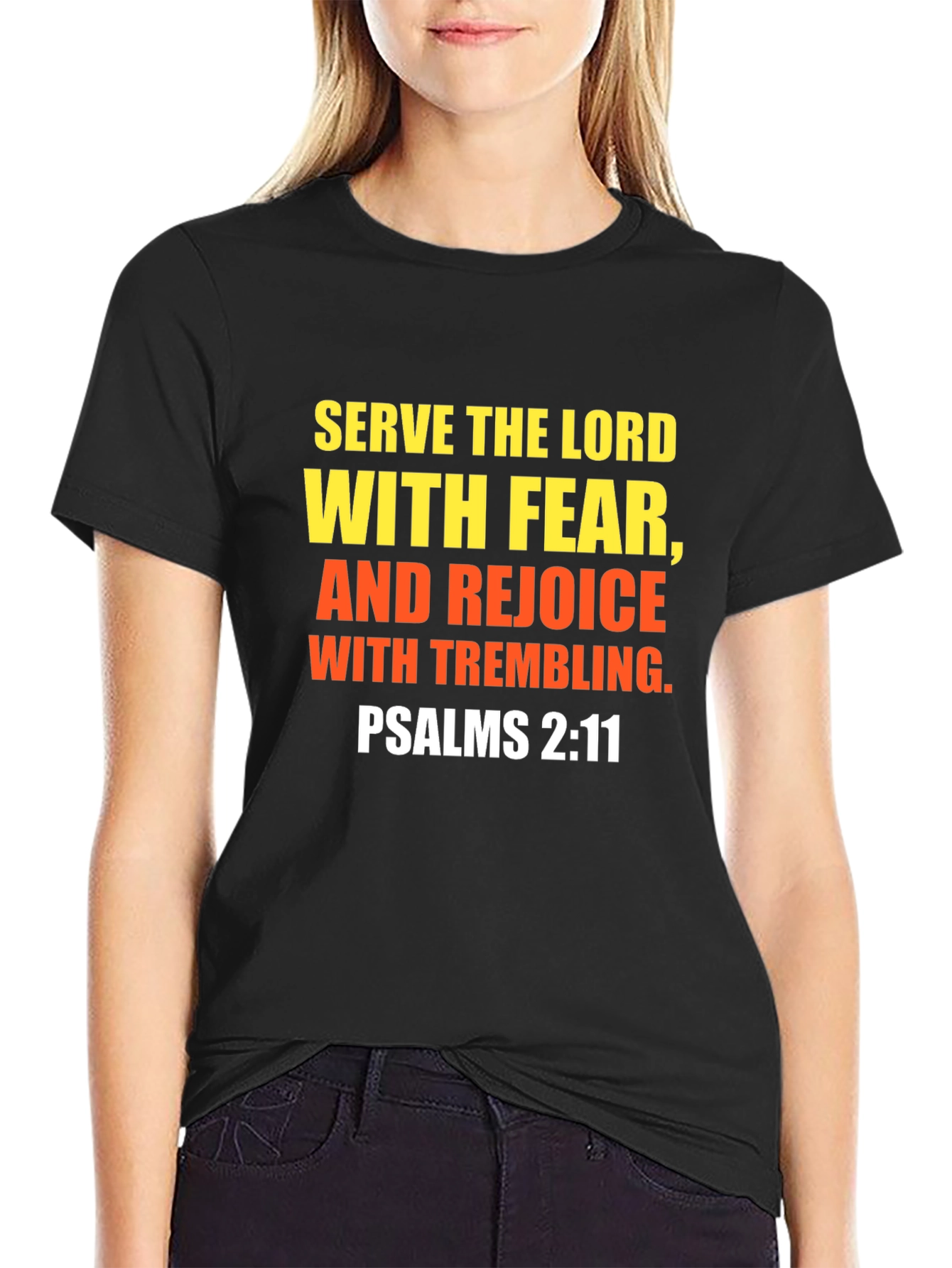 Serve the Lord T-Shirt Psalms 2:11 Christian Faith