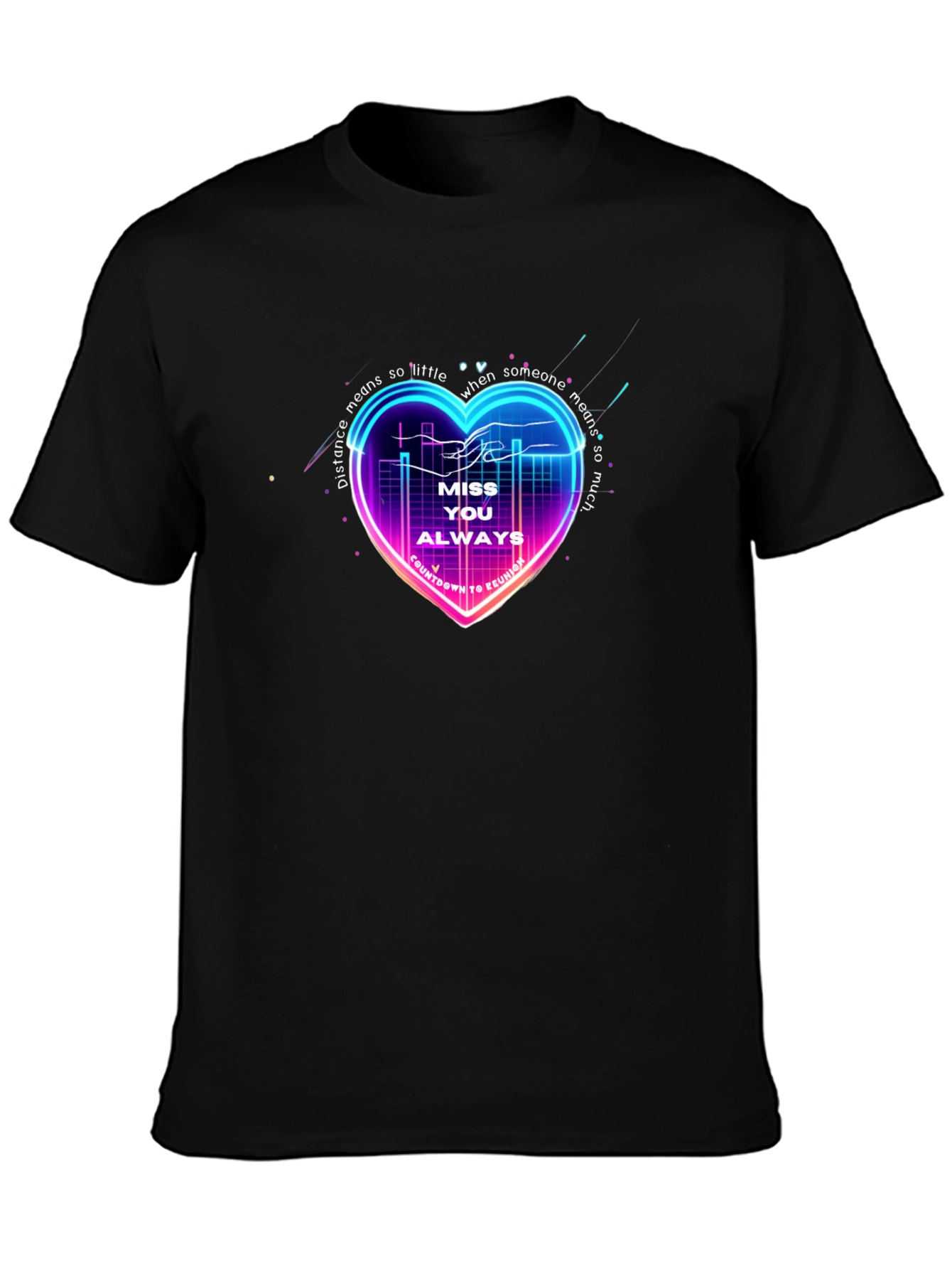 Miss You Always Heart T-Shirt