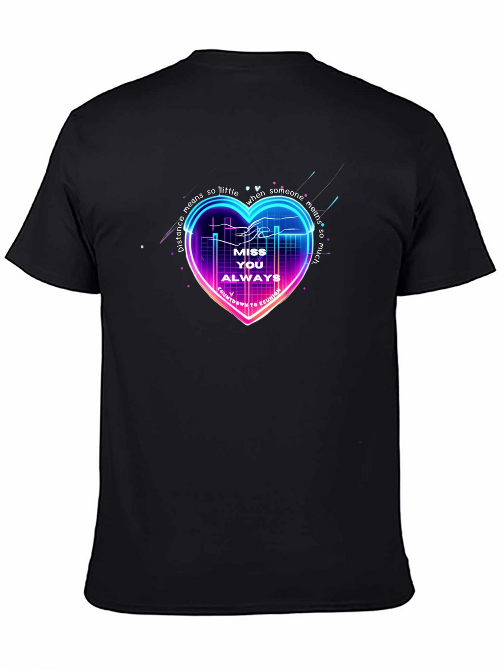 Miss You Always Heart T-Shirt