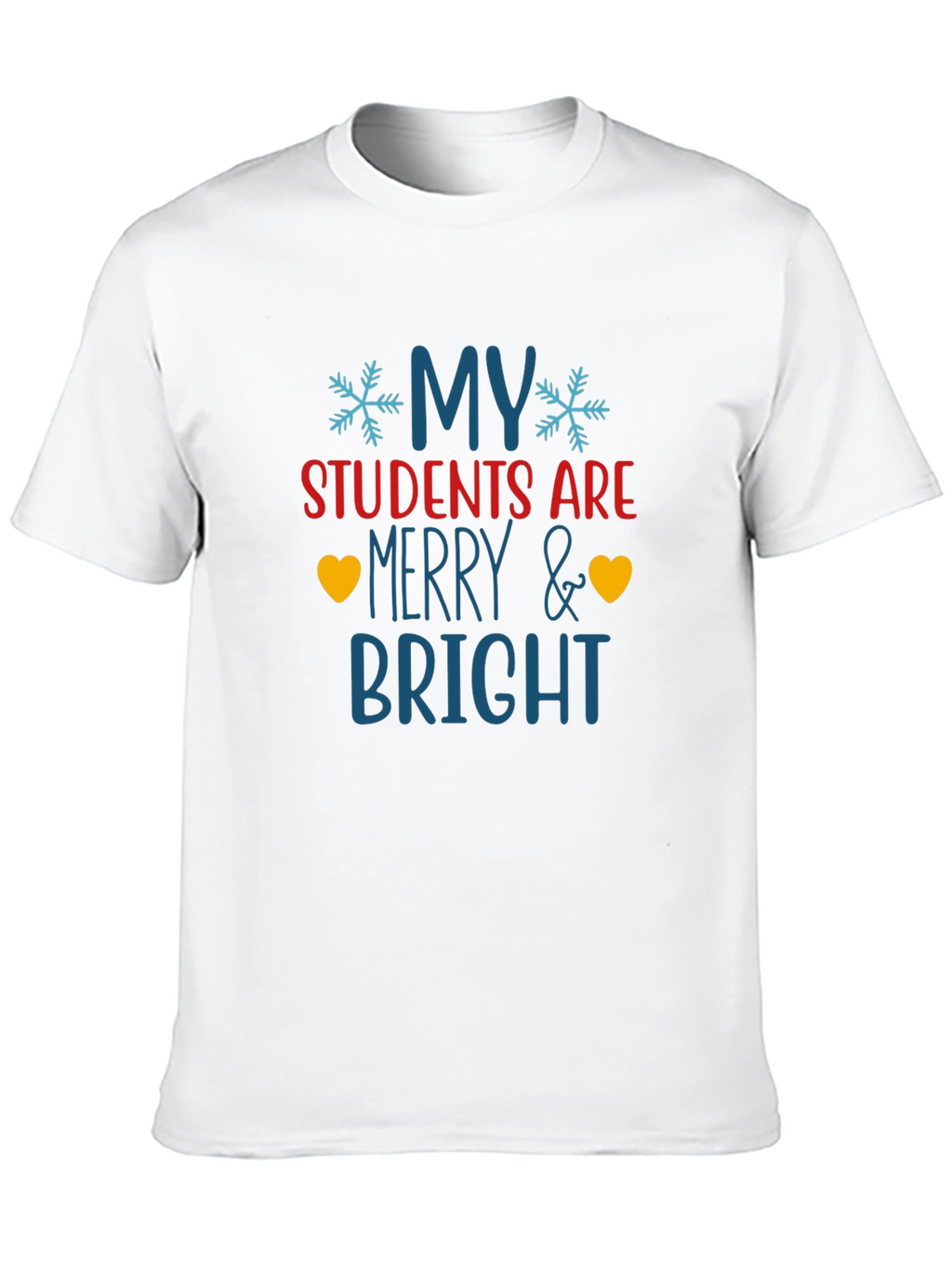 My Students Are Merry & Bright Christmas Teacher T-Shirt