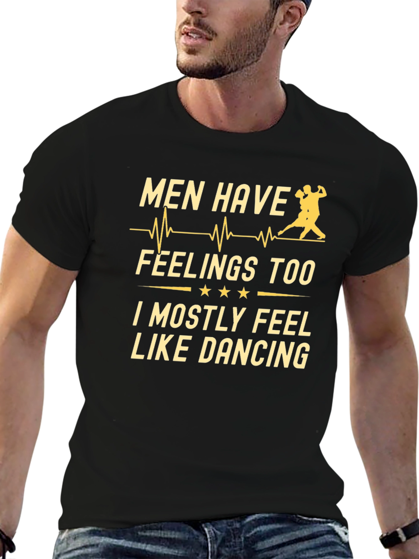 Men Have Feelings Too Dancing T-Shirt