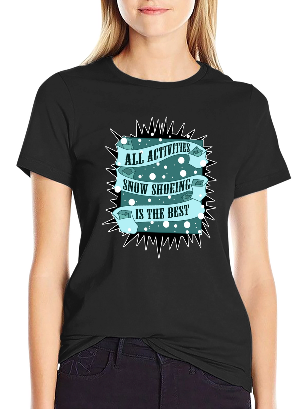 Snow Shoeing T-Shirt: All Activities Best Tee