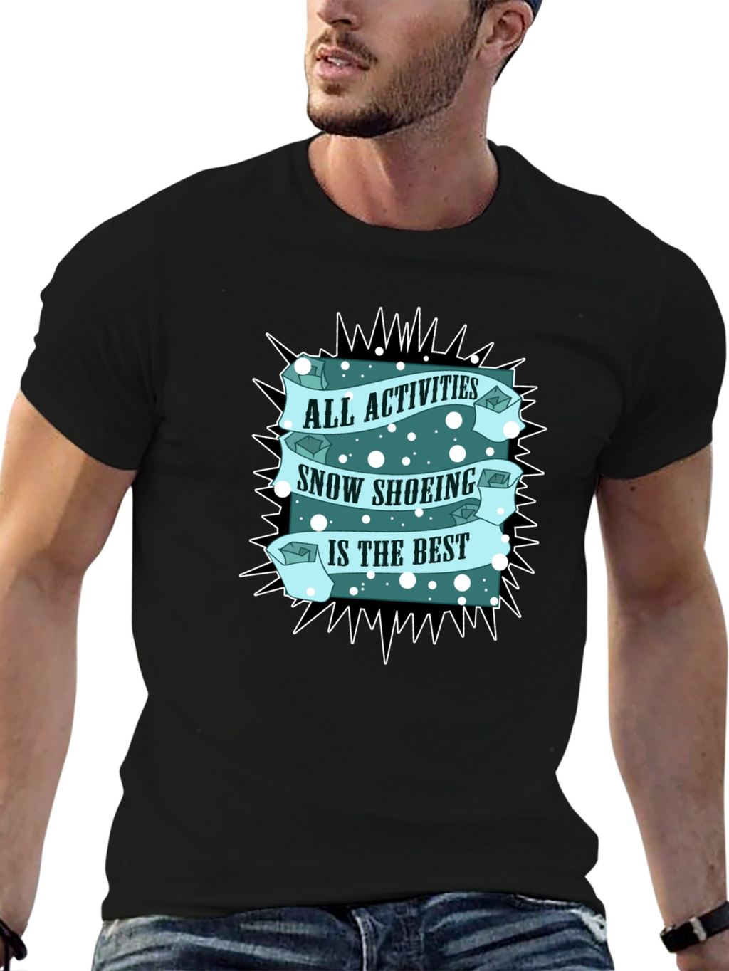 Snow Shoeing T-Shirt: All Activities Best Tee