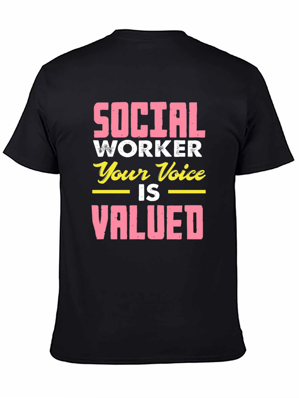 Social Worker Valued Voice T-Shirt