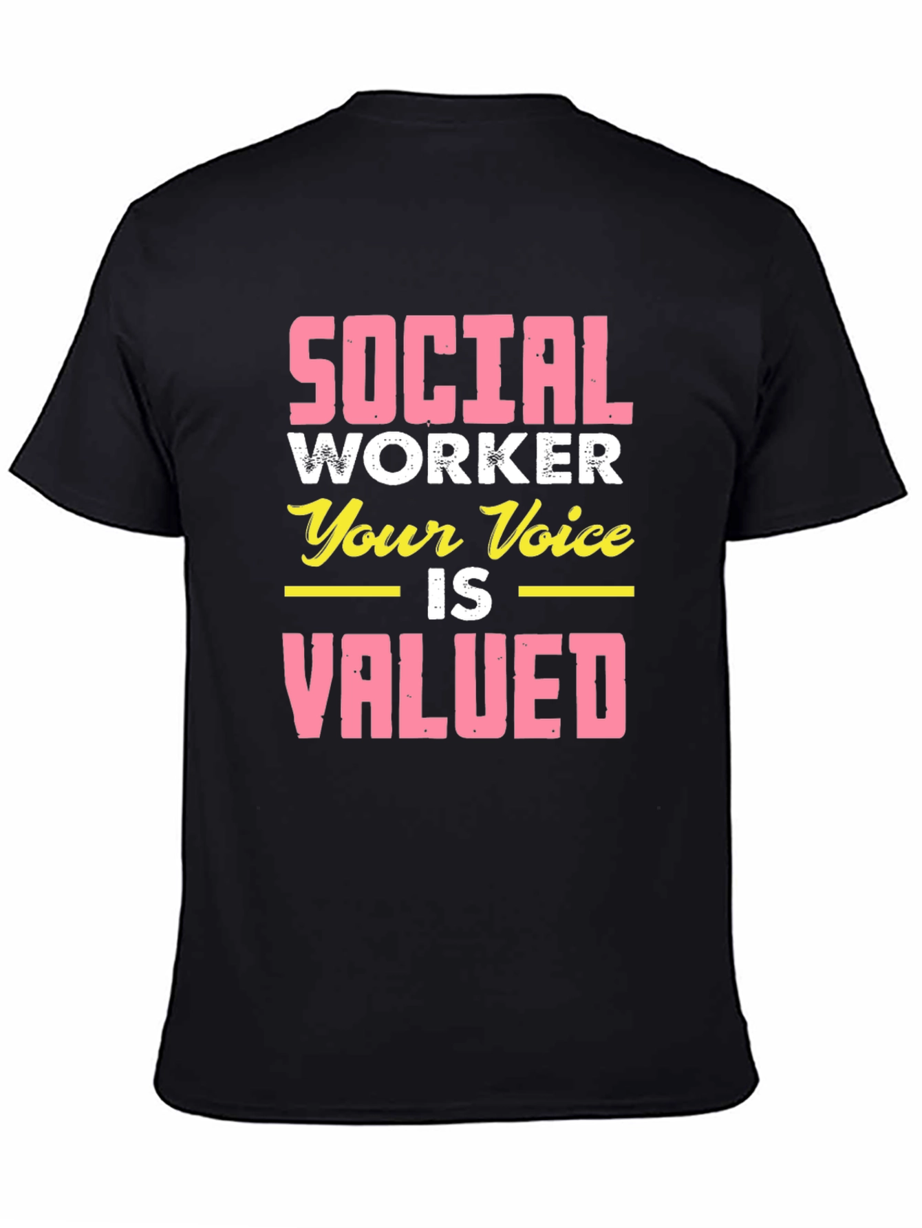 Social Worker Valued Voice T-Shirt