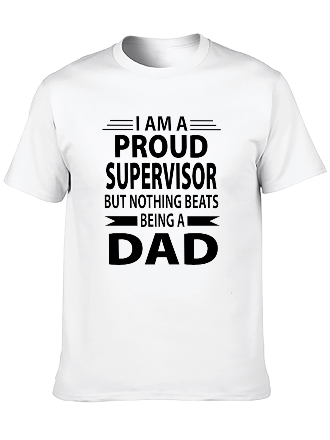 Proud Supervisor Dad Graphic T-Shirt