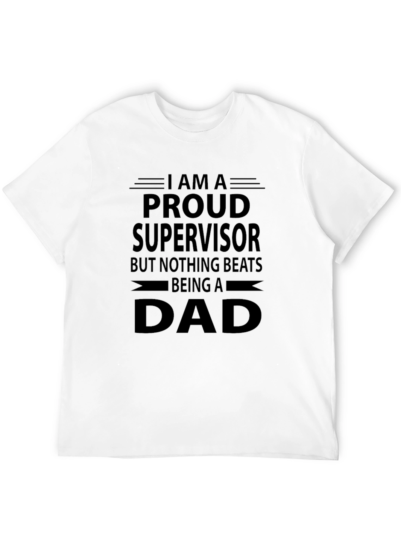 Proud Supervisor Dad Graphic T-Shirt