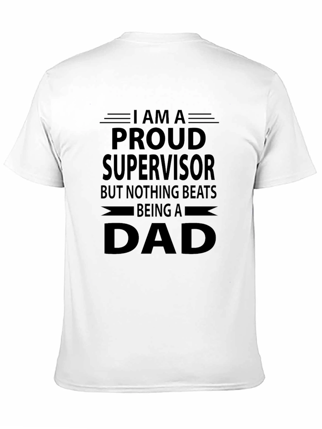 Proud Supervisor Dad Graphic T-Shirt