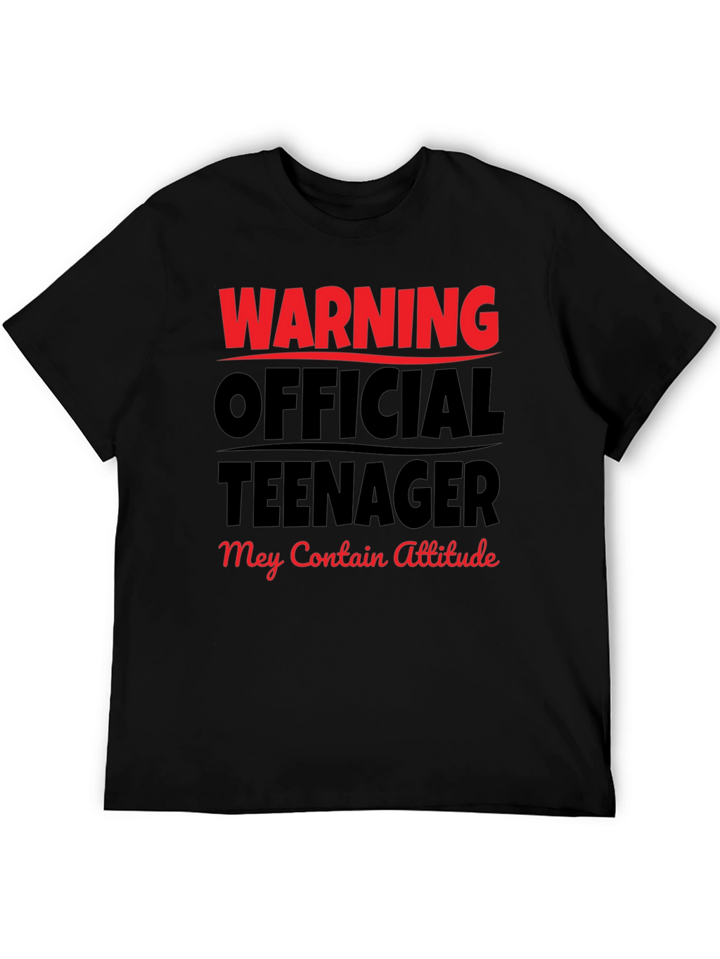 Warning Official Teenager T-Shirt - Attitude Included!