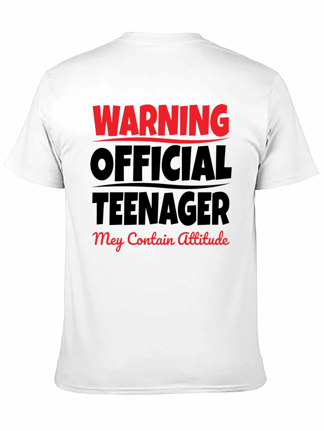 Warning Official Teenager T-Shirt - Attitude Included!