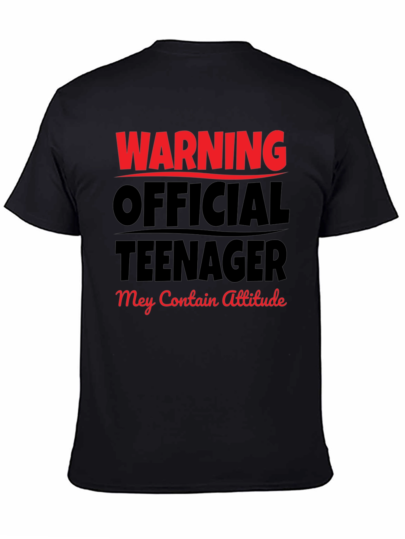 Warning Official Teenager T-Shirt - Attitude Included!