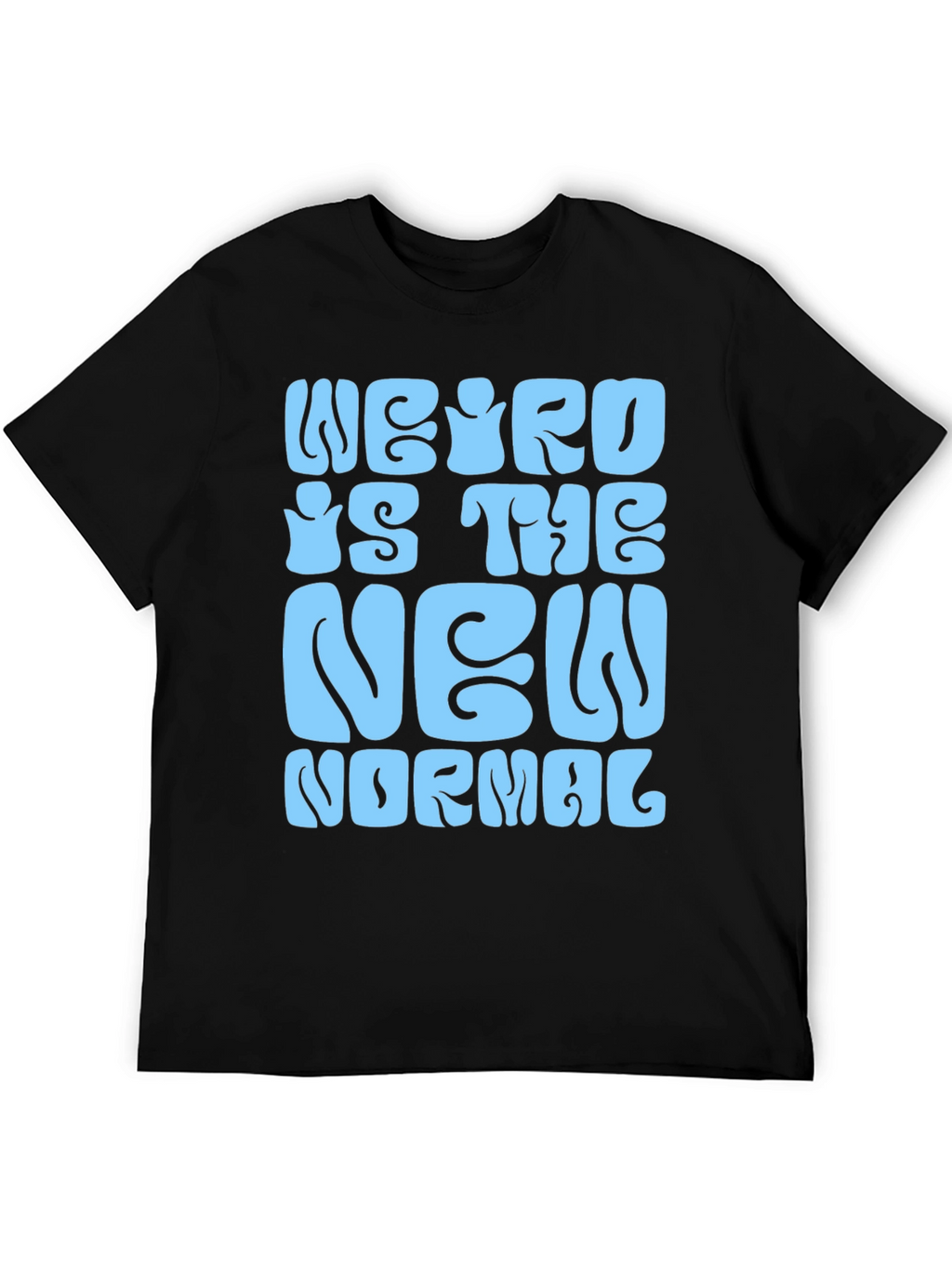 Weird is the New Normal Graphic Tee