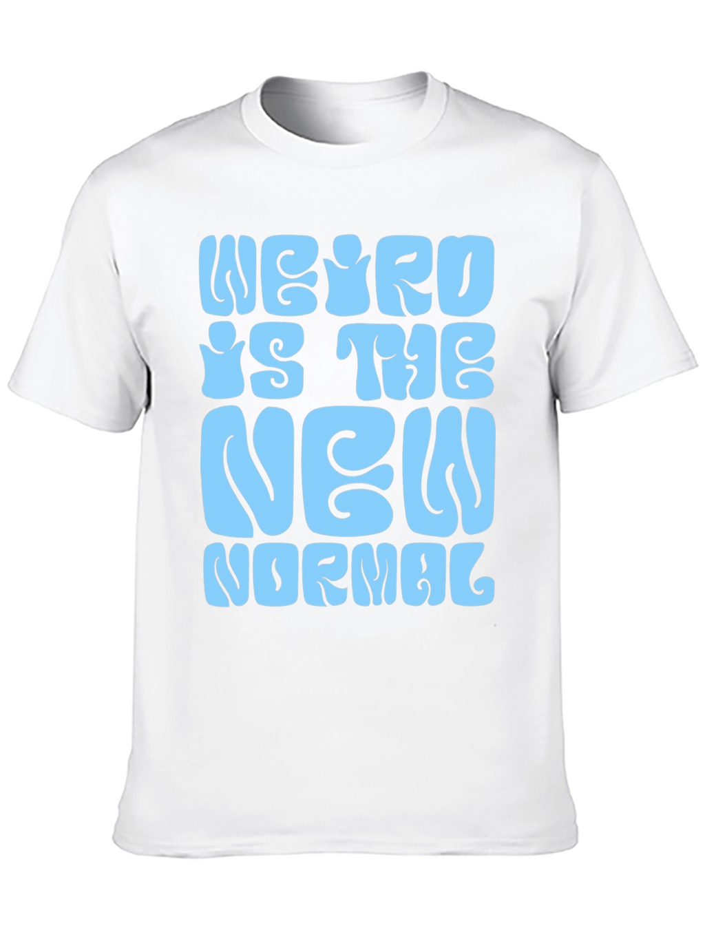 Weird is the New Normal Graphic Tee