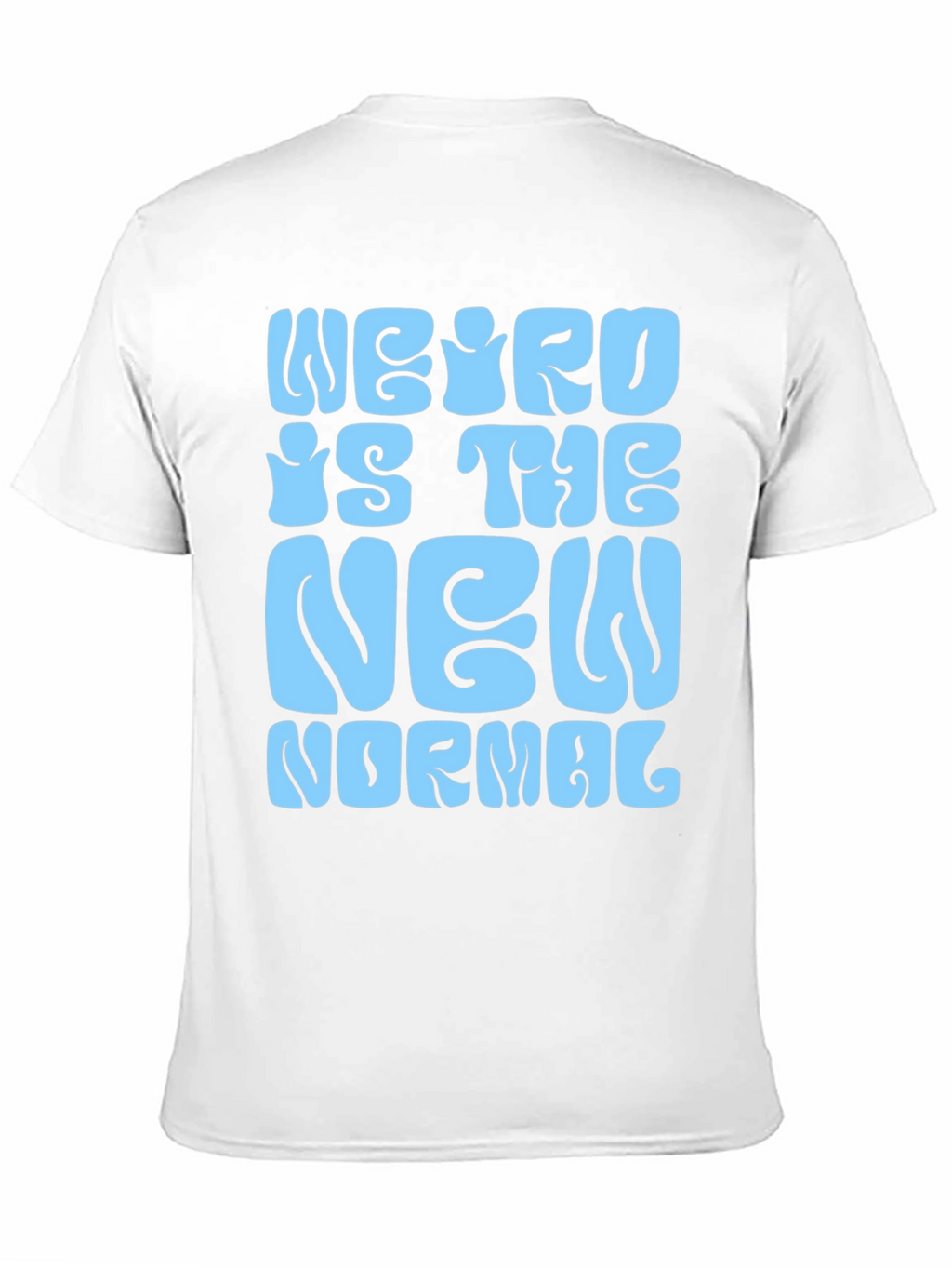 Weird is the New Normal Graphic Tee