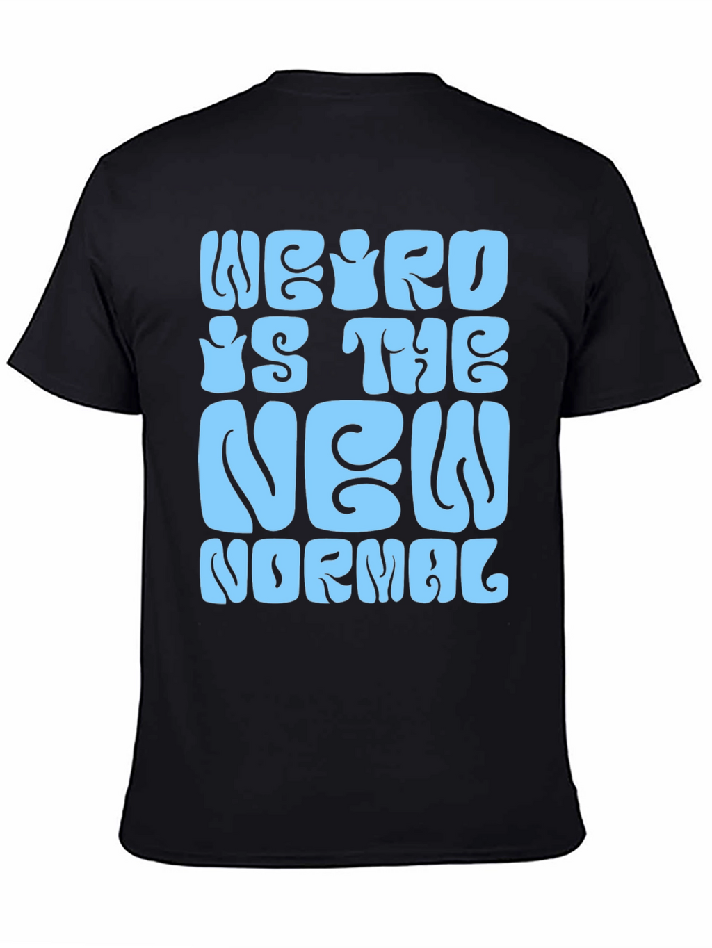 Weird is the New Normal Graphic Tee