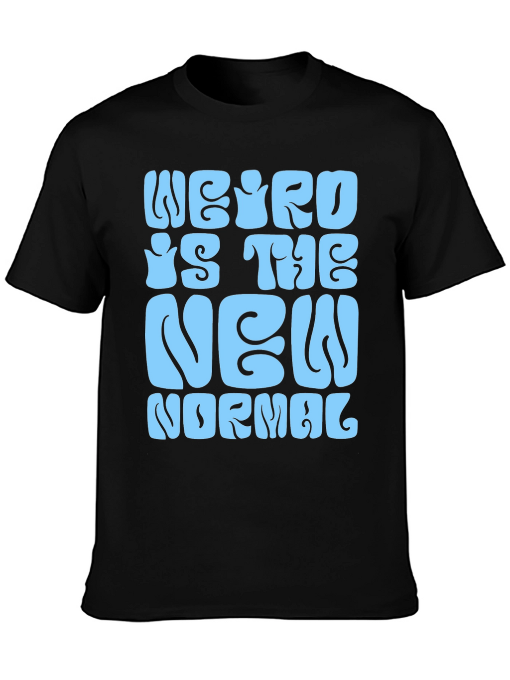 Weird is the New Normal Graphic Tee